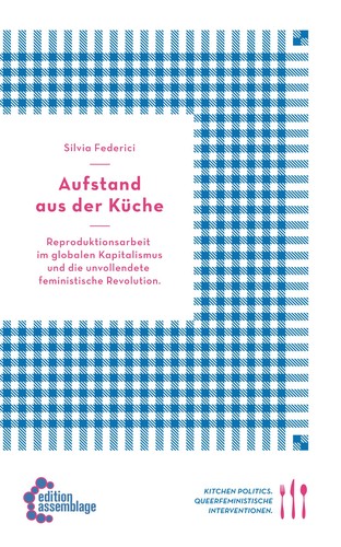 Silvia Federici: Aufstand aus der Küche (Paperback, German language, 2015, Edition Assemblage)