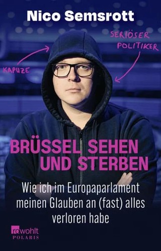 Nico Semsrott: Brüssel sehen und sterben (German language, 2024, Rowohlt Taschenbuch)