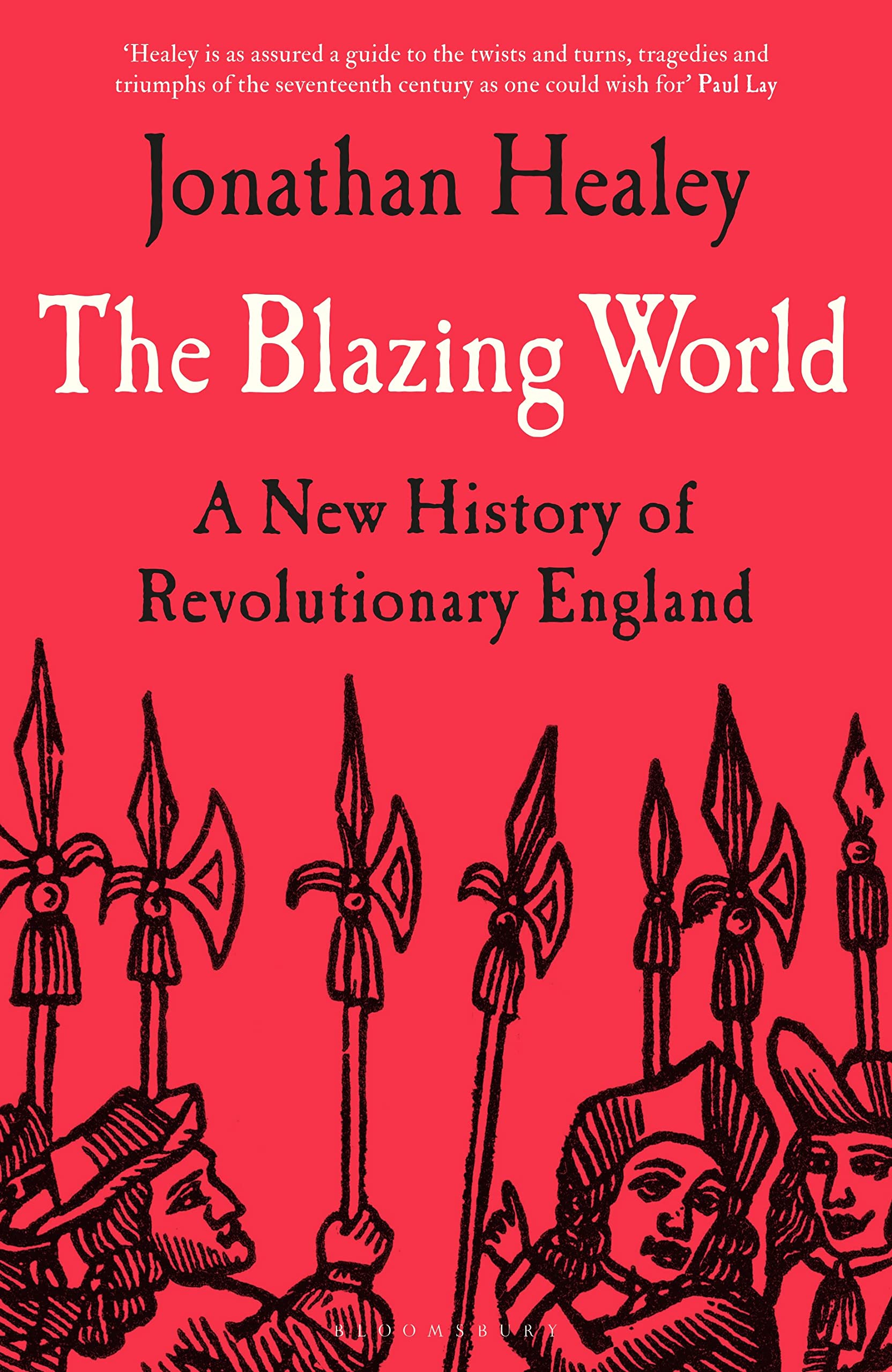 Jonathan Healey: The Blazing World (Hardcover, Bloomsbury Publishing)
