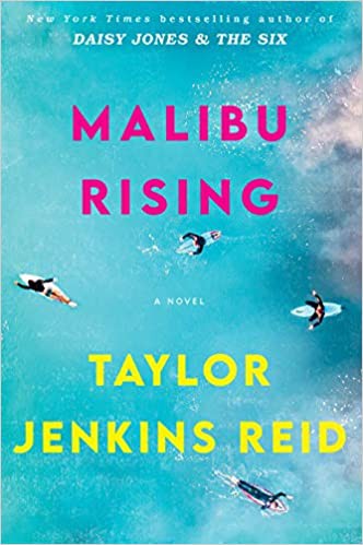 Taylor Jenkins Reid: Malibu Rising (Hardcover, 2021, Ballantine Books)