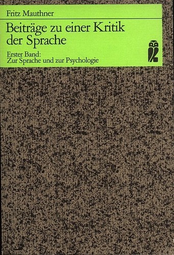 Fritz Mauthner: Zur Sprache und zur Psychologie (Paperback, German language, 1982, Ullstein Verlag)