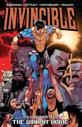 Robert Kirkman, Cliff Rathburn, Ryan Ottley, John Rauch: Invincible, Vol. 19 (Paperback, 2014, Image Comics)