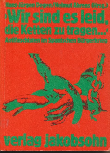 Hans-Jürgen Degen, Helmut Ahrens: „Wir sind es leid, die Ketten zu tragen…“ (Paperback, German language, 1979, Verlag Jakobsohn)