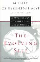 Mihaly Csikszentmihalyi: The evolving self (1993, HarperCollins Publishers)