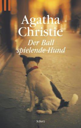 Agatha Christie: Der Ballspielende Hund (German language, 1998, Ullstein-Taschenbuch-Verlag, Zweigniederlassung de)