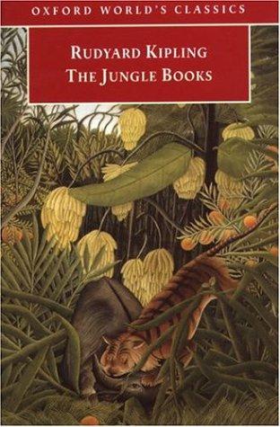 Rudyard Kipling: The Jungle Books (Oxford World's Classics) (1998, Oxford University Press, USA)