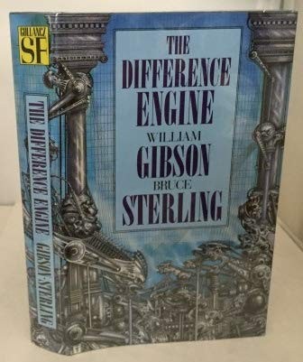 William Gibson, Bruce Sterling, Ian Miller: The difference engine (Hardcover, 1990, Gollancz)