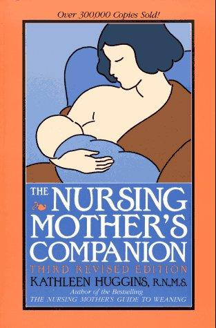 Kathleen Huggins: The nursing mother's companion (1995, Harvard Common Press)