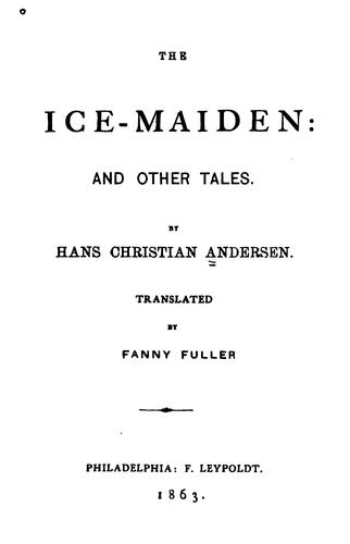 Hans Christian Andersen: The ice-maiden (1863, F. Leypoldt; [etc., etc.])