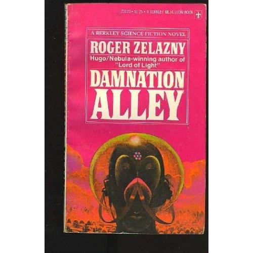 Roger Zelazny: Damnation alley. (1970, Berkley)