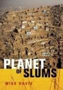 Mike Davis: Planet of Slums (2006, Verso)