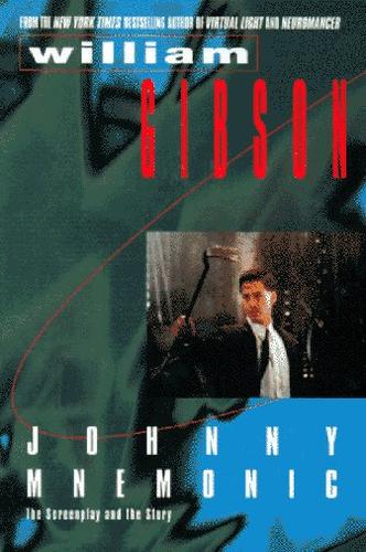 William Gibson, Inc. Cinevision: Johnny Mnemonic (1995, Ace Trade)