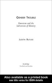 Judith Butler: GENDER TROUBLE (1999, Routledge)