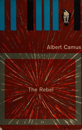 Albert Camus: The rebel (1956, Vintage Books)