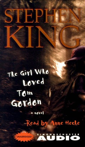 Stephen King: The Girl Who Loved Tom Gordon (EBook, 1999, Simon & Schuster Audio)