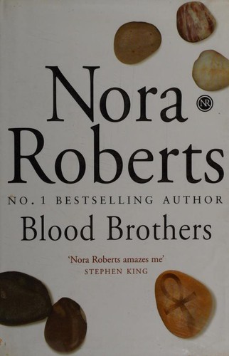 Nora Roberts: Blood Brothers (2007, Piatkus)