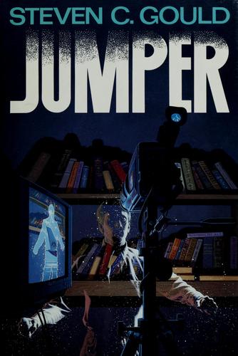 Steven Gould: Jumper (1992, TOR)