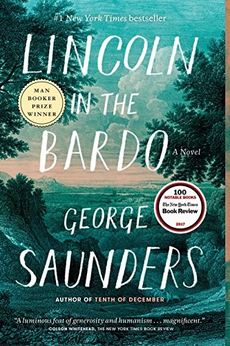 George Saunders: Lincoln in the Bardo: A Novel (2017, Random House)