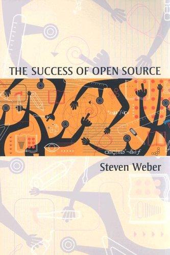 Steven Weber: The Success of Open Source (Paperback, 2005, Harvard University Press)