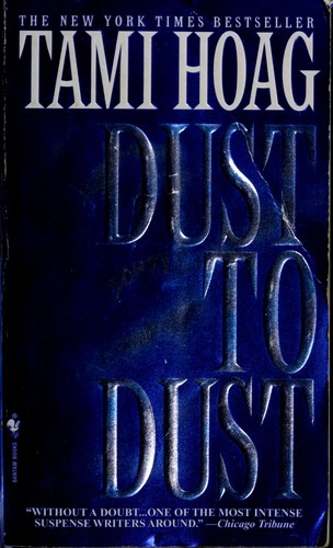 Tami Hoag: Dust to dust (2002, Bantam Books)