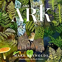 Mary Reynolds: We Are the Ark (2022, Timber Press, Incorporated)