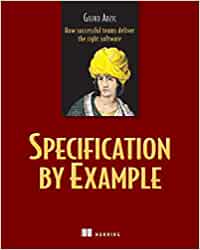 Gojko Adzic: Specification by Example (2011)