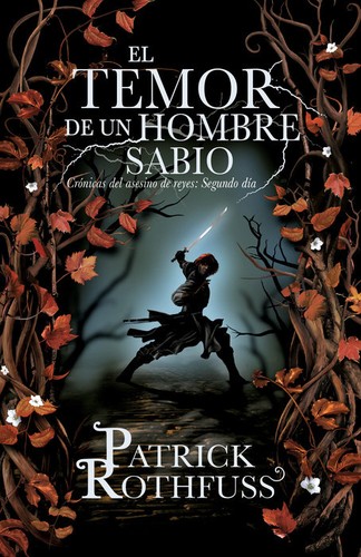 Patrick Rothfuss: El temor de un hombre sabio (Spanish language, 2014, Vintage Espanol)