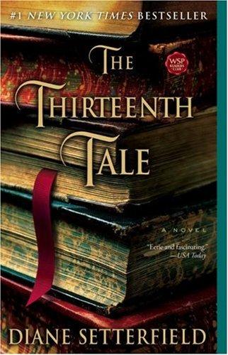 Diane Setterfield: The Thirteenth Tale (Paperback, 2007, Washington Square Press)