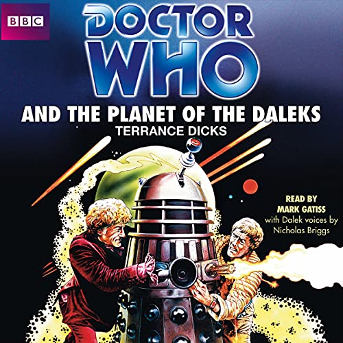 Mark Gatiss, Terrance Dicks: Doctor Who and the Planet of the Daleks (AudiobookFormat, 2013, BBC Studios Distribution Ltd)