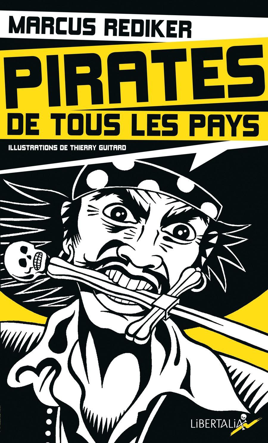 Marcus Rediker: Pirates de tous les pays (French language, 2017, Libertalia)