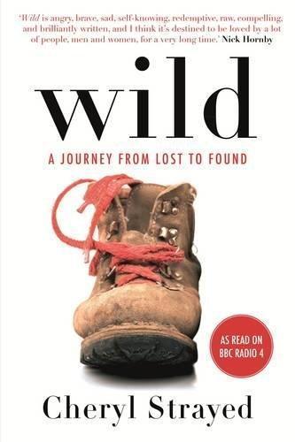 Cheryl Strayed, Cheryl Strayed: Wild: A Journey from Lost to Found