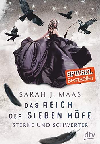 Sarah J. Maas: Das Reich der sieben Höfe - Sterne und Schwerter (German language, 2018, dtv Verlagsgesellschaft)