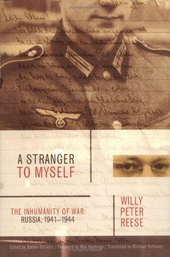 Willy Peter Reese: A Stranger to Myself: The Inhumanity of War  (2005, Farrar, Straus and Giroux)