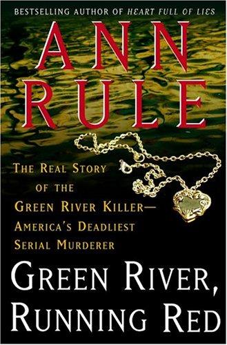 Ann Rule: Green River, Running Red (Hardcover, 2004, Free Press)