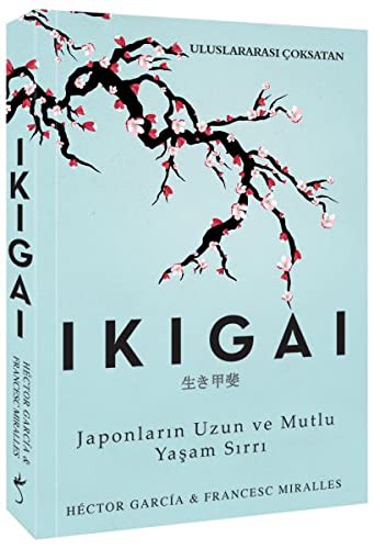 Francesc Miralles, Hector Garcia - undifferentiated: Ikigai (Paperback, 2017, İndigo Kitap)