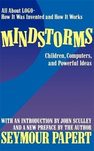 Seymour Papert: Mindstorms (1993, Basic Books)