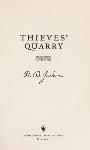 D. B. Jackson: Thieves' quarry (2013)