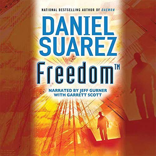 Daniel Suarez: Freedom (AudiobookFormat, 2012, Recorded Books, Inc. and Blackstone Publishing)