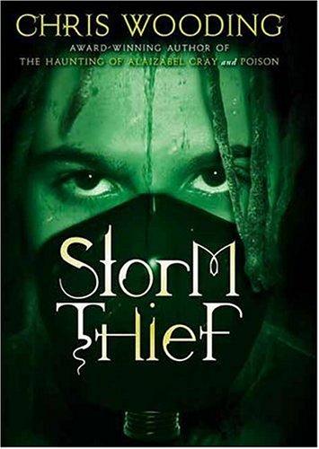 Chris Wooding: Storm Thief (2006, Orchard Books)