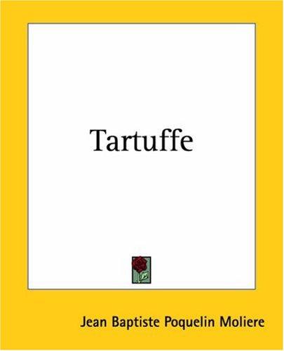 Molière: Tartuffe (Paperback, 2004, Kessinger Publishing)