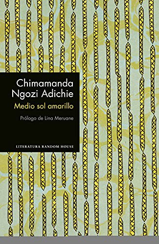 Chimamanda Ngozi Adichie, Laura Rins Calahorra: Medio sol amarillo (Paperback, Spanish language, 2017, Literatura Random House)