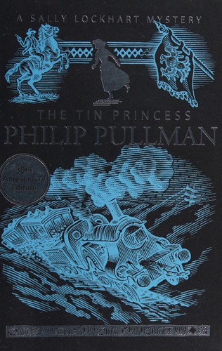 Philip Pullman: The tin princess (2015, Scholastic)
