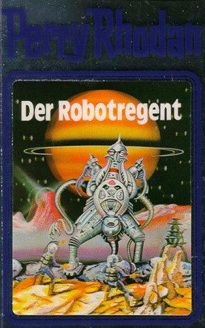 Der Robotregent, Bd 6 (Hardcover, German language, 1980, Verlagsunion Pabel Moewig KG Moewig, Neff Hestia)