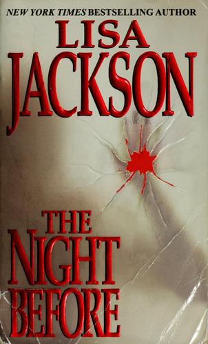 Lisa Jackson: The  night before (2003, Zebra Books)