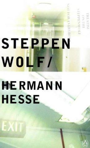 Herman Hesse: Steppenwolf (Paperback, 1999, Penguin Books, Limited (UK))