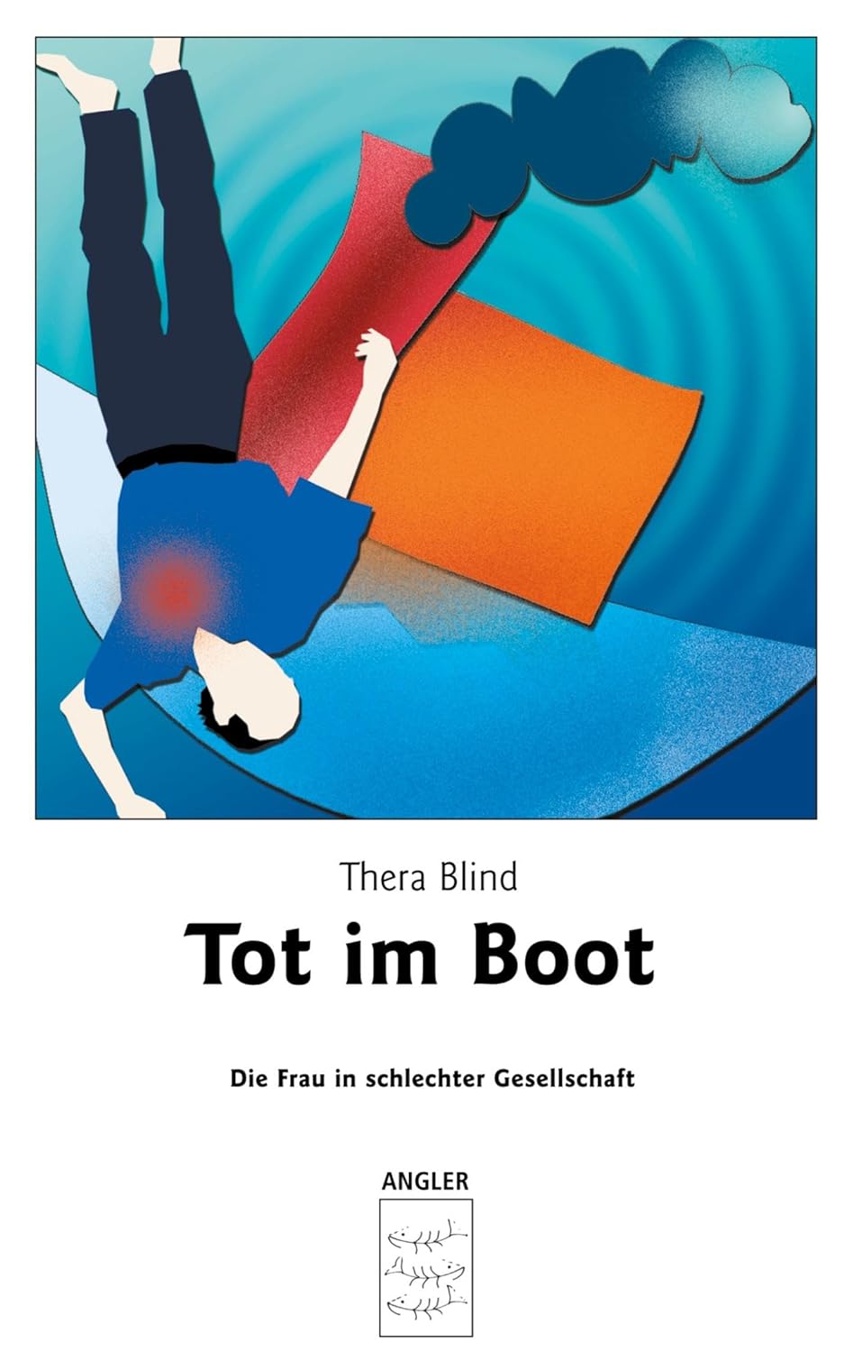 Elfie Donnelly, Thera Blind: Tod im Boot (Paperback, BoD - Book on Demand)