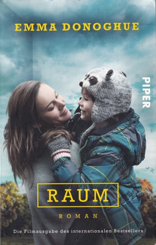 Suzanne Toren, Robert Petkoff, Emma Donoghue, Ellen Archer, Michal Friedman: Raum (German language, 2016, Piper)