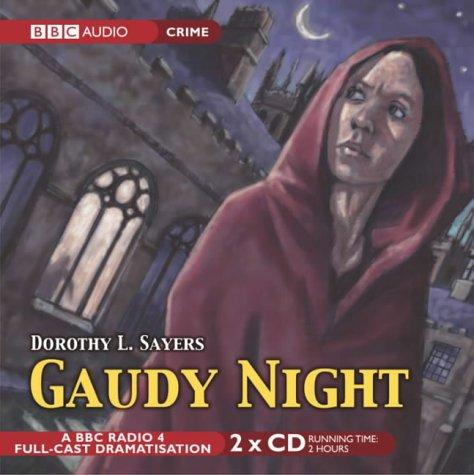 Dorothy L. Sayers: Gaudy Night (BBC Radio Collection) (AudiobookFormat, 2005, BBC Audiobooks)