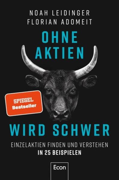 Noah Leidinger, Florian Adomeit: Ohne Aktien wird schwer (Paperback, Deutsch language, Econ)