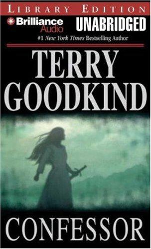 Terry Goodkind: Confessor (Sword of Truth) (2007, Brilliance Audio Unabridged Lib Ed)